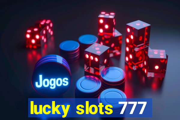 lucky slots 777